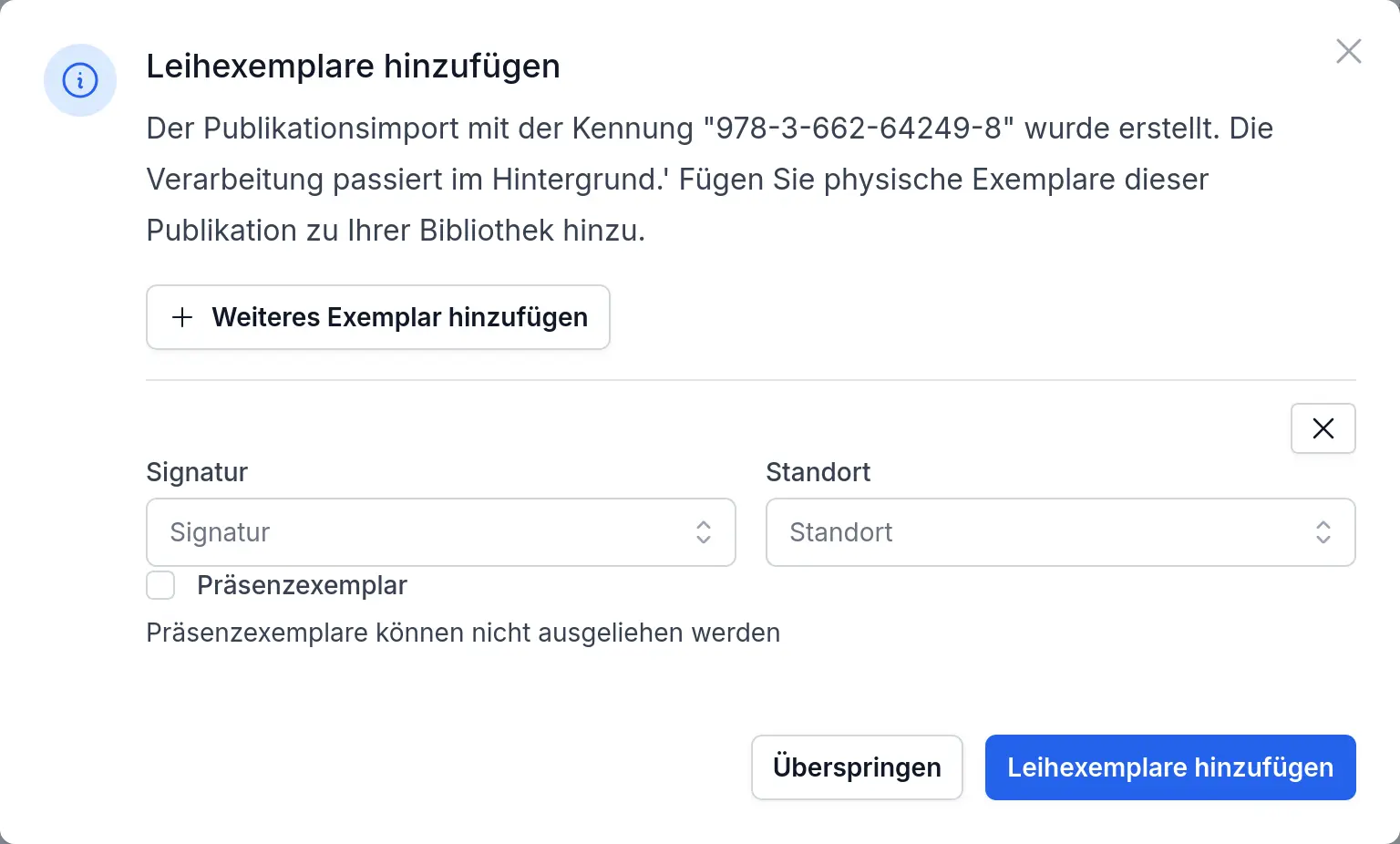Erfolgsbestätigung Modal in Librario: Anzeige nach erfolgreicher Erstellung eines Publikationsimports mit Möglichkeit, physische Exemplare hinzuzufügen.
