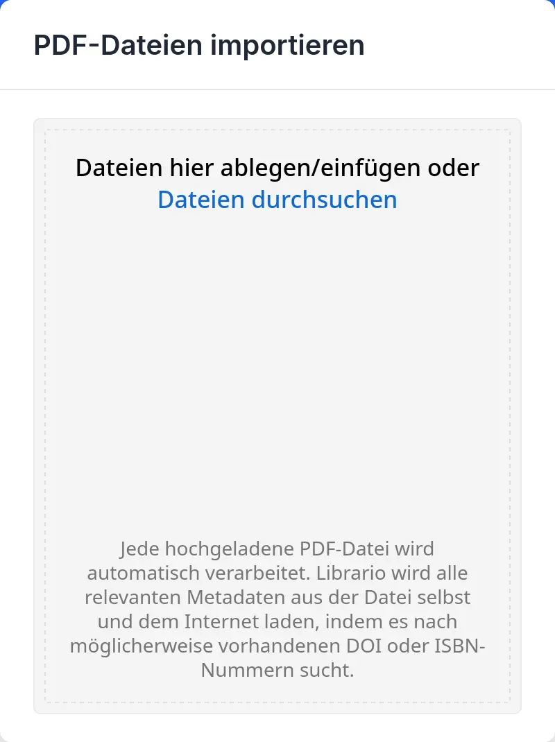 Import-Bereich 'PDF-Dateien importieren': Drag-and-Drop-Zone oder Dateiauswahl für den Upload, mit Hinweis zur automatischen Metadaten-Extraktion.