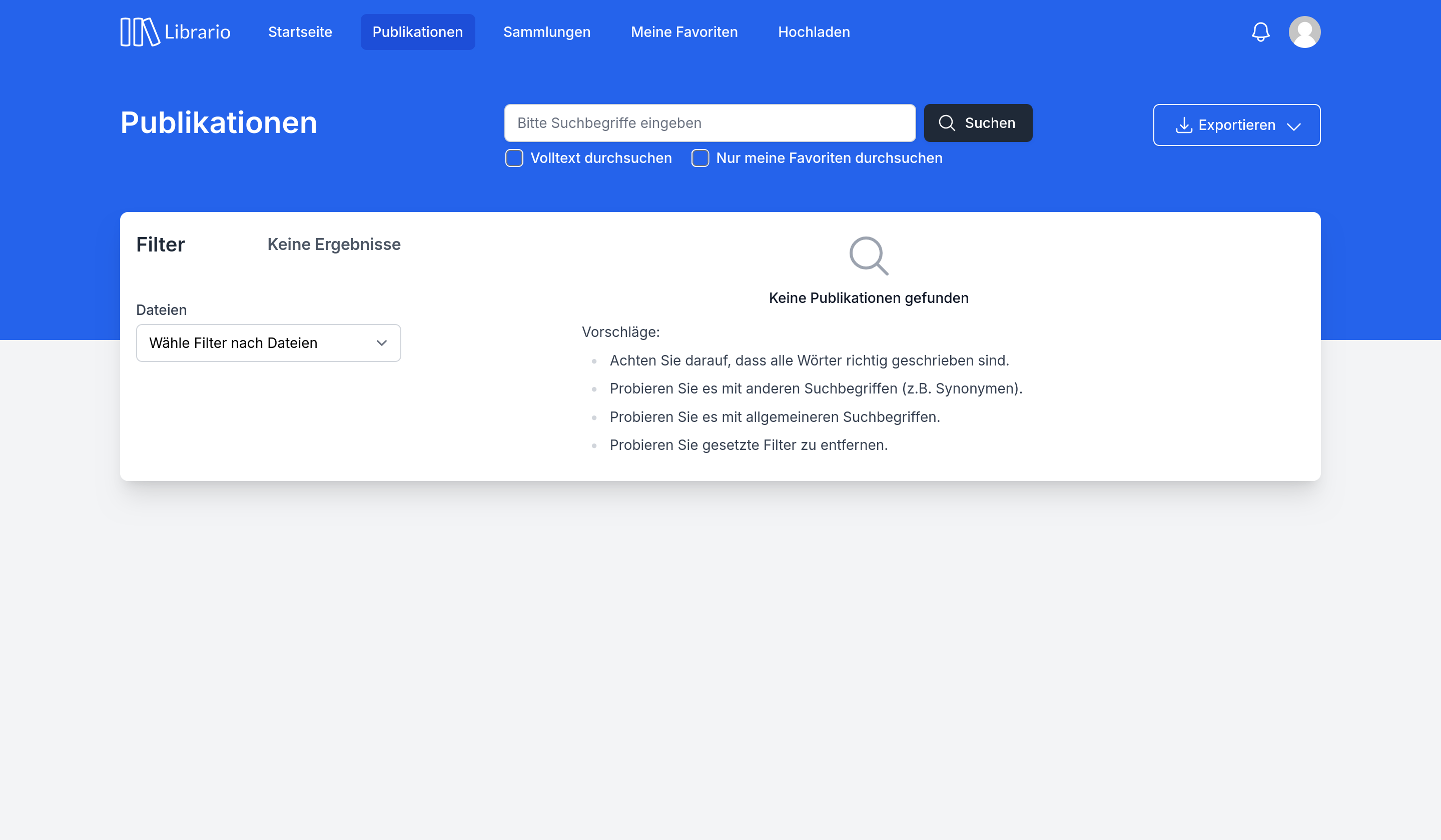 Screenshot der Seite "Publikationen" in der Librario-Software.
  Oben befindet sich ein Suchfeld mit Optionen für Volltextsuche oder die Suche in Favoriten.
  Darunter wird angezeigt, dass noch keine Publikationen vorhanden sind, begleitet von Vorschlägen zur Optimierung der Suche.
  Links gibt es eine Filtermöglichkeit, um nach Dateien zu sortieren.